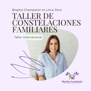 Brigitte Champetier en Lima, Perú Taller de Constelaciones Familiares