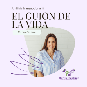 Curso Online: Análisis Transaccional II – El Guion de Vida